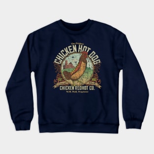 The Original Chicken Hot Dog 1902 Crewneck Sweatshirt